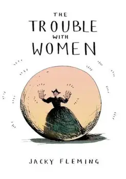 The Trouble with Women/Jacky Fleming