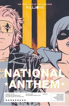 The True Lives of the Fabulous Killjoys: National Anthem - Gerard Way