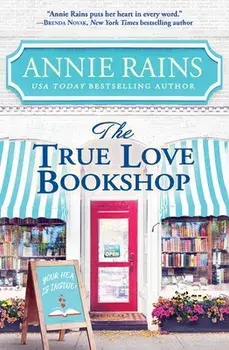 The True Love Bookshop, Paperback/Annie Rains