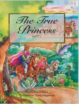 The True Princess, Hardcover/Angela Hunt