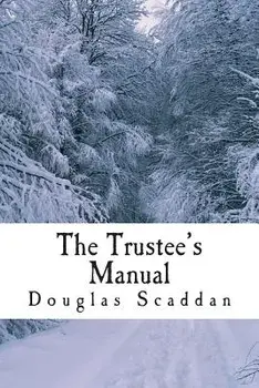 The Trustee's Manual: 10 Rules for Church Leaders, Paperback/Douglas Scaddan