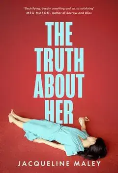 The Truth about Her, Paperback/Jacqueline Maley