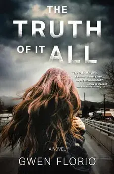 The Truth of It All, Hardcover/Gwen Florio