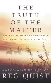 The Truth of The Matter, Paperback/Reg Quist
