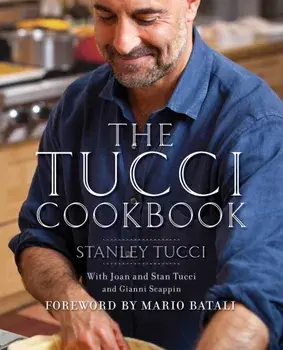 The Tucci Cookbook. Family, Friends and Food, Hardback/Stanley Tucci
