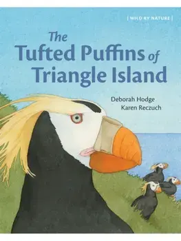 The Tufted Puffins of Triangle Island, Hardback/Deborah Hodge