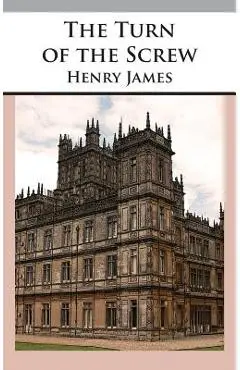 The Turn of the Screw - Henry James