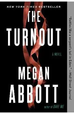 The Turnout - Megan Abbott