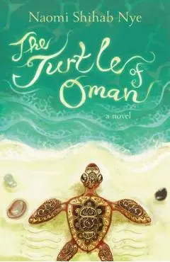 The Turtle of Oman - Naomi Shihab Nye