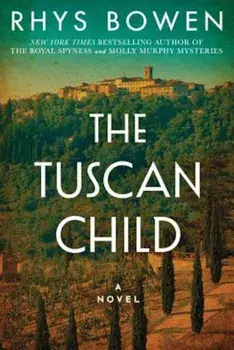 The Tuscan Child, Hardcover/Rhys Bowen