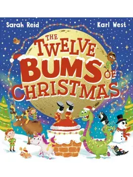 The Twelve Bums of Christmas (PB), Paperback/Sarah Reid