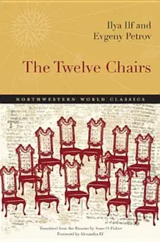 The Twelve Chairs, Paperback/Ilya Ilf