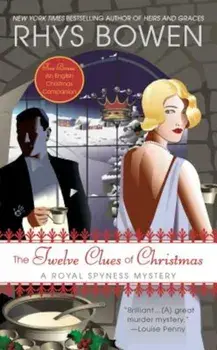 The Twelve Clues of Christmas: A Royal Sypness Mystery, Paperback/Rhys Bowen