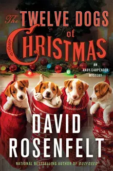 The Twelve Dogs of Christmas: An Andy Carpenter Mystery, Paperback/David Rosenfelt