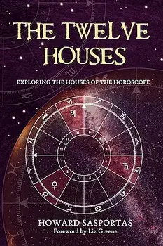 The Twelve Houses, Paperback/Howard Sasportas