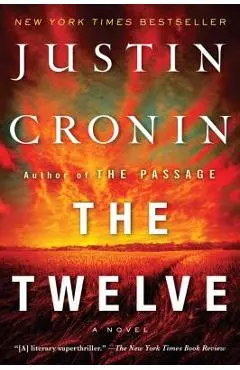 The Twelve - Justin Cronin