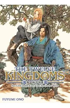 The Twelve Kingdoms Book 4 - Sea God in the East, Vast Sea in the West (Novel) - Fuyumi Ono
