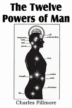 The Twelve Powers of Man, Paperback/Charles Fillmore