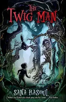 The Twig Man, Paperback/Sana Rasoul