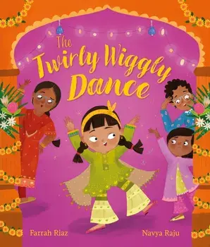 The Twirly Wiggly Dance, Paperback/Farrah Riaz
