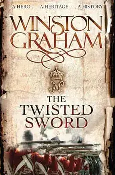 The Twisted Sword. Unabridged ed, Paperback/Winston Graham
