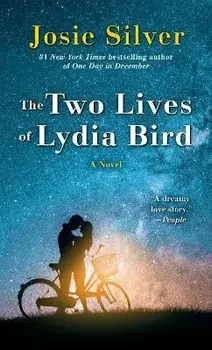 The Two Lives of Lydia Bird/Josie Silver