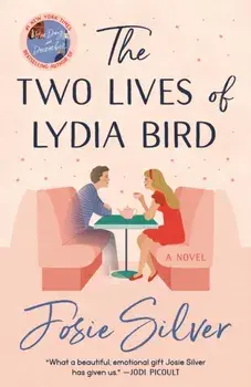 The Two Lives of Lydia Bird, Paperback/Josie Silver