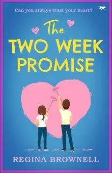 The Two Week Promise, Paperback/Regina Brownell