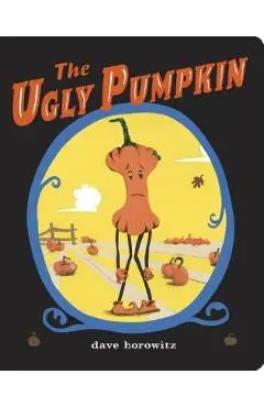 The Ugly Pumpkin - Dave Horowitz