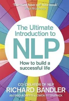 The Ultimate Introduction to NLP: How to build a successful life, Paperback/Owen Fitzpatrick