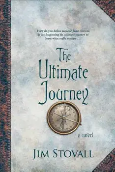 The Ultimate Journey, Paperback/Jim Stovall
