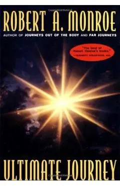 The Ultimate Journey - Robert A. Monroe