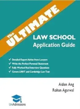 The Ultimate Law School Application Guide: Detailed Expert Advise from Lawyers, Write the Perfect Personal Statement, Fully Worked Real Interview Ques, Paperback/Rohan Agarwal