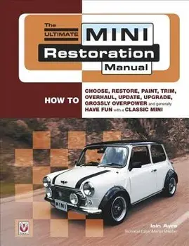 The Ultimate Mini Restoration Manual, Paperback/Iain Ayre