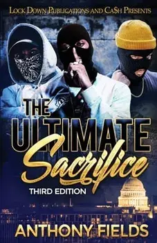 The Ultimate Sacrifice, Paperback/Anthony Fields
