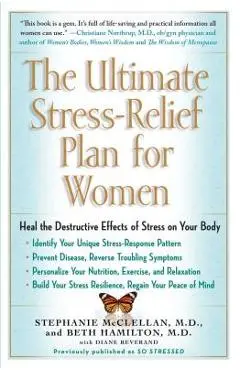 The Ultimate Stress-Relief Plan for Women - Stephanie Mcclellan