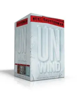 The Ultimate Unwind Collection: Unwind; Unwholly; Unsouled; Undivided; Unbound, Paperback/Neal Shusterman