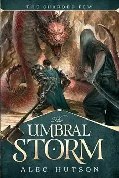 The Umbral Storm, Paperback/Alec Hutson