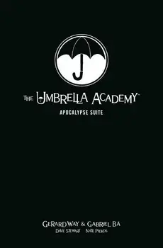 The Umbrella Academy Library Edition Volume 1: Apocalypse Suite, Hardcover/Gerard Way