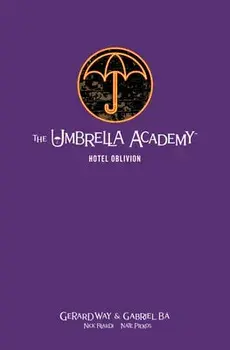 The Umbrella Academy Library Edition Volume 3: Hotel Oblivion, Hardcover/Gerard Way