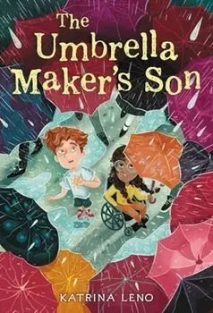 The Umbrella Maker's Son, Hardback/Katrina Leno
