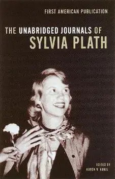 The Unabridged Journals of Sylvia Plath, Paperback/Sylvia Plath
