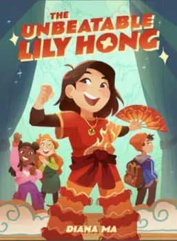 The Unbeatable Lily Hong, Hardback/Diana Ma