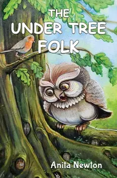 The Under Tree Folk, Paperback/Anita Newton