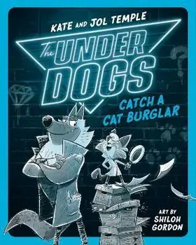 The Underdogs Catch a Cat Burglar, Paperback/Kate Temple