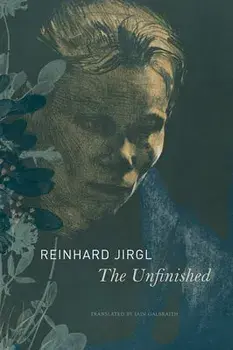 The Unfinished, Hardcover/Reinhard Jirgl