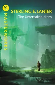 The Unforsaken Hiero, Paperback/Sterling E. Lanier