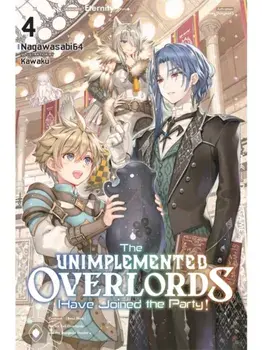 The Unimplemented Overlords Have Joined the Party!, Vol. 4, Paperback/Nagawasabi64