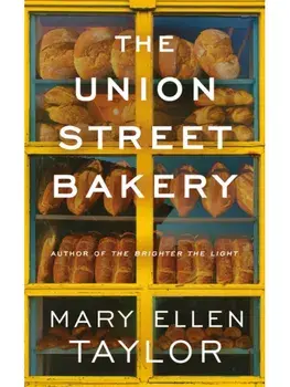 The Union Street Bakery, Paperback/Mary Ellen Taylor