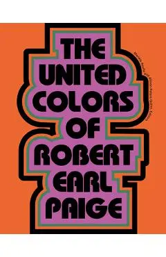 The United Colors of Robert Earl Paige - Mariela Acuña